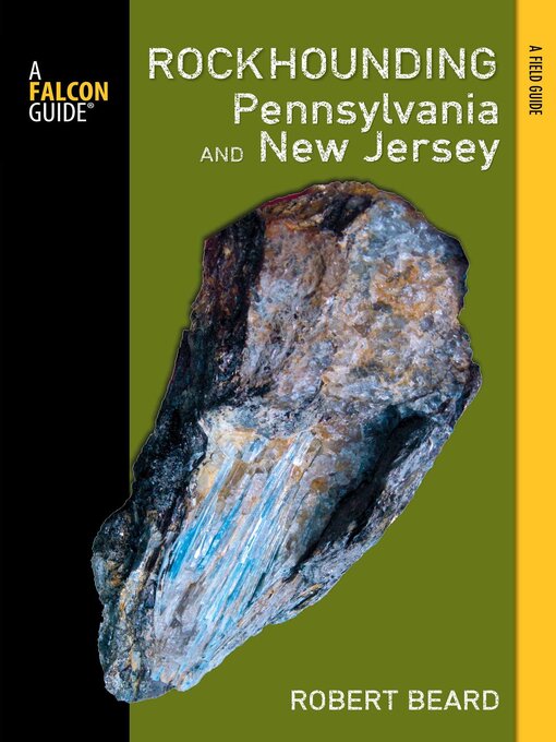 Title details for Rockhounding Pennsylvania and New Jersey by Robert Beard - Available